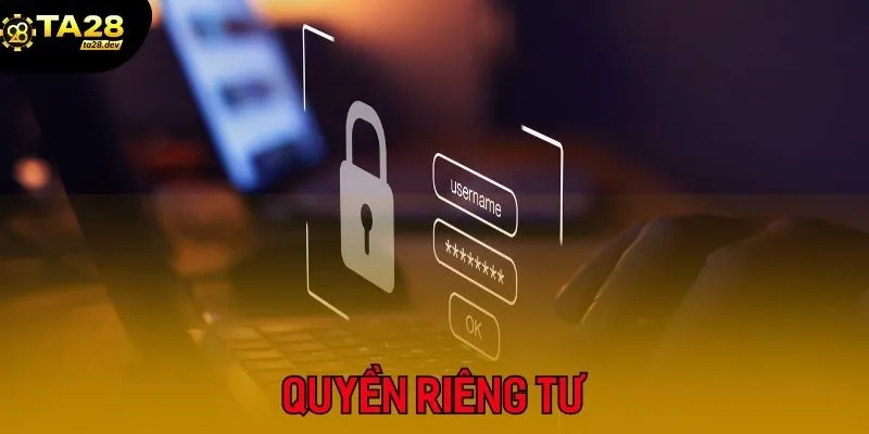 Chính Sách Bảo Mật 2 Chính sách bảo mật của trang Ta28 về quyền riêng tư