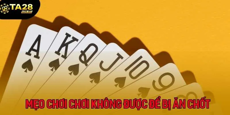 Hướng Dẫn Chơi Phỏm (Tá Lả) Tại Ta28: Cách Tính Điểm & Mẹo Gửi Bài, Ăn Chốt 5 Áp dụng mẹo chơi chơi không được để bị ăn chốt