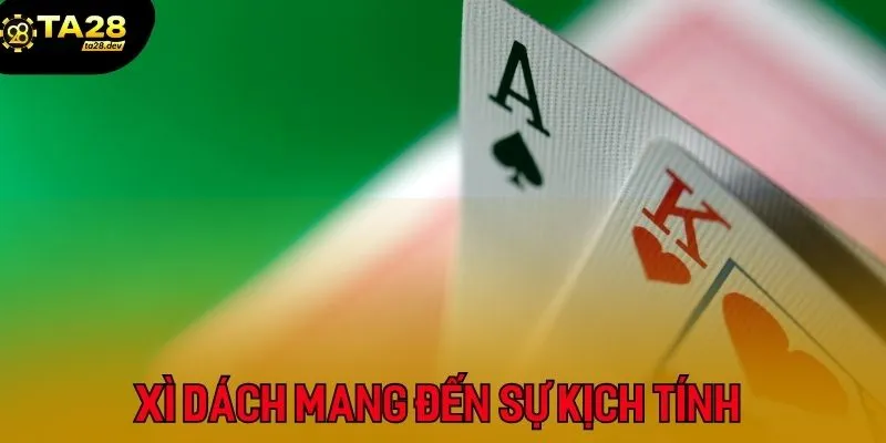 Top 3 Game Bài Đổi Thưởng Được Yêu Thích Nhất Tại Ta28 5 Xì dách mang đến sự kịch tính trong mỗi ván bài