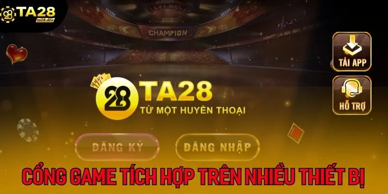 Giới Thiệu 2 Cổng game được tích hợp đầy đủ trên nhiều thiết bị